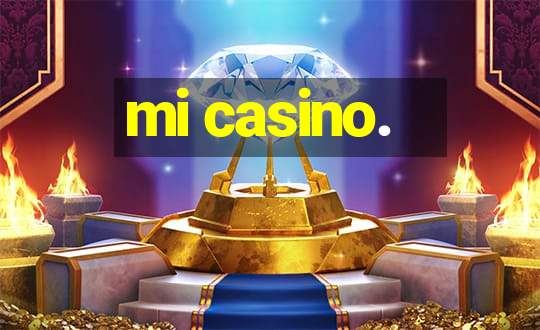 mi casino.