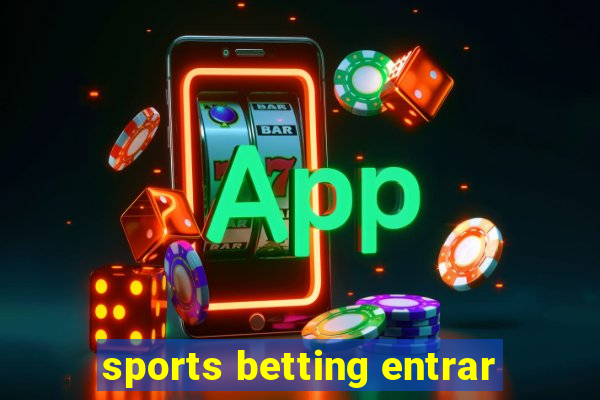 sports betting entrar