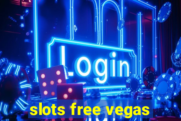 slots free vegas