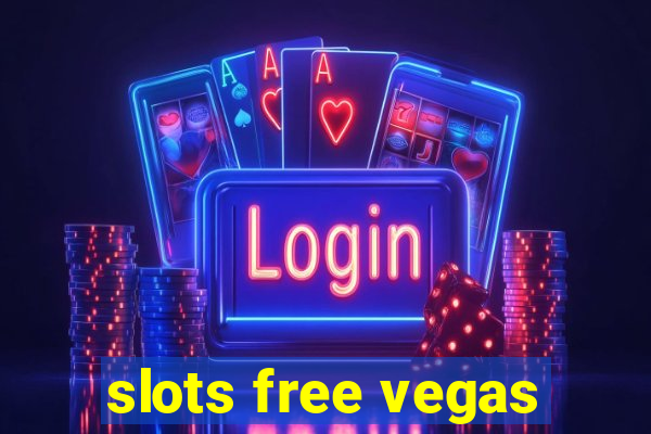 slots free vegas