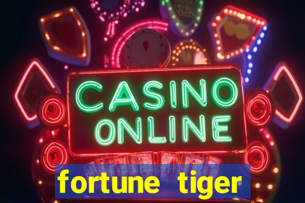 fortune tiger grátis sem deposito