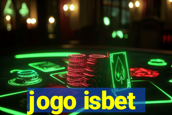 jogo isbet