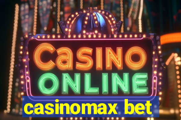 casinomax bet