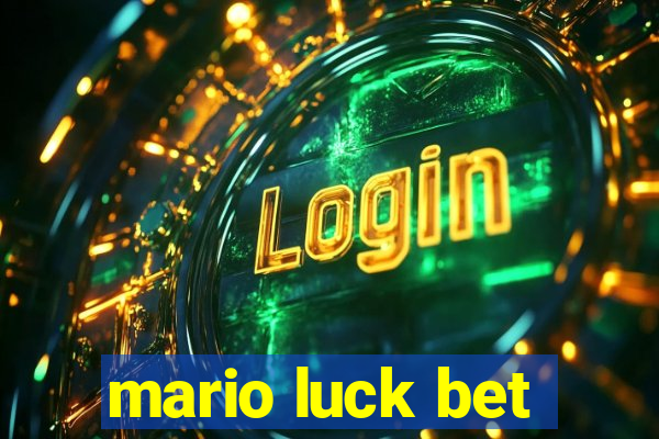 mario luck bet