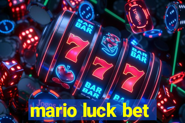 mario luck bet