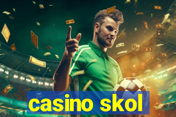 casino skol