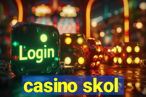 casino skol