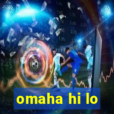 omaha hi lo