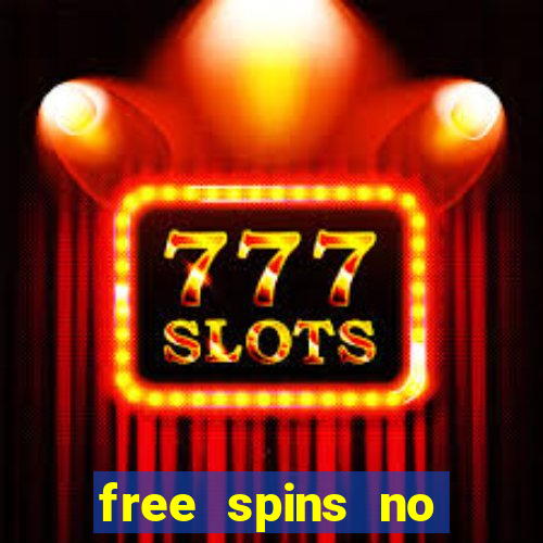 free spins no deposit win real money uk