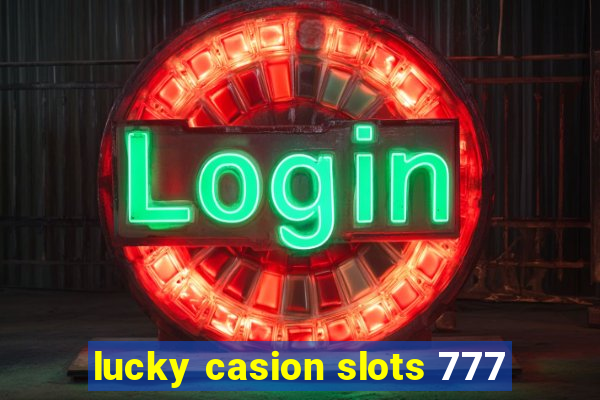 lucky casion slots 777