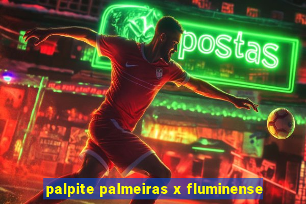 palpite palmeiras x fluminense