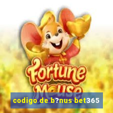 codigo de b?nus bet365