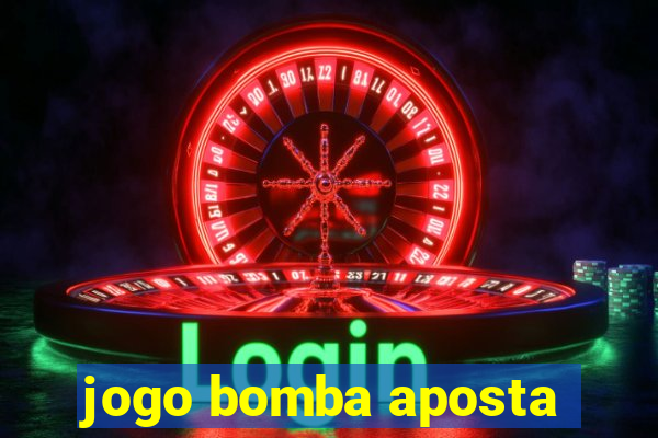 jogo bomba aposta