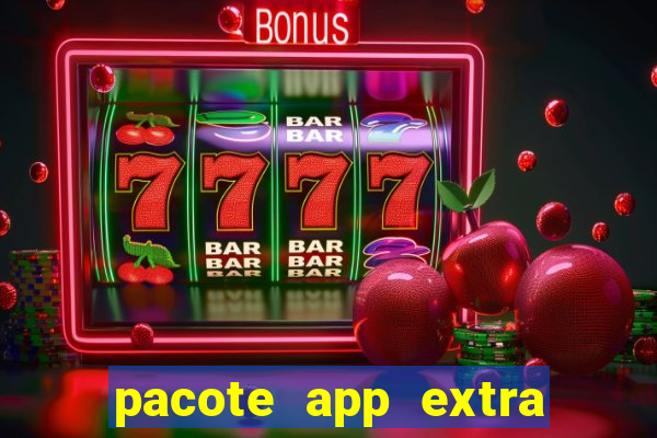 pacote app extra tim beta