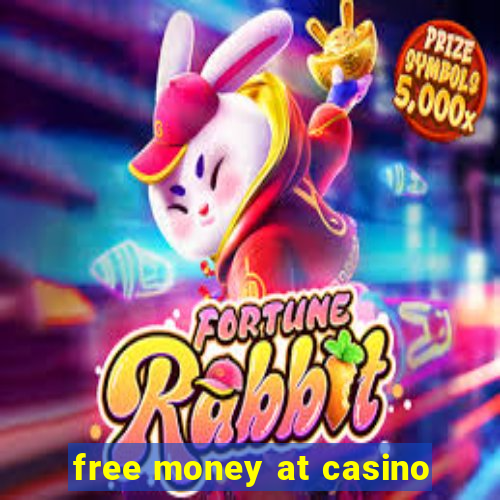 free money at casino