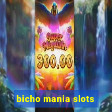 bicho mania slots