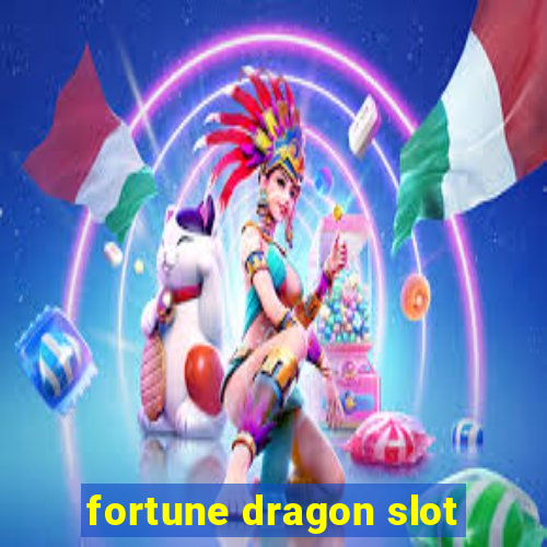 fortune dragon slot