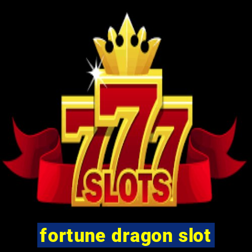 fortune dragon slot