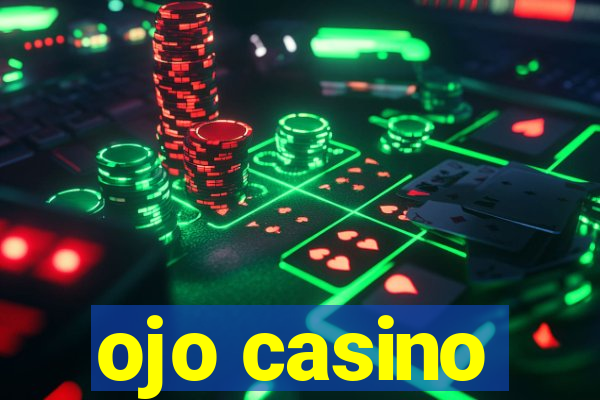 ojo casino