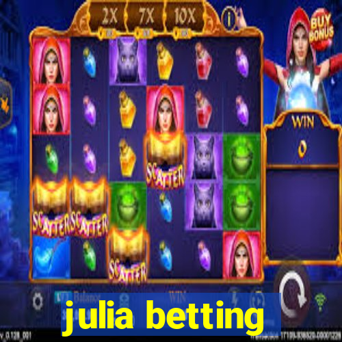 julia betting