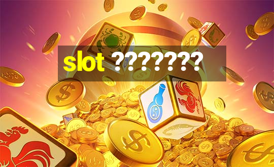 slot ???????