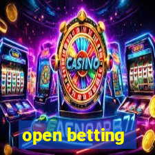 open betting