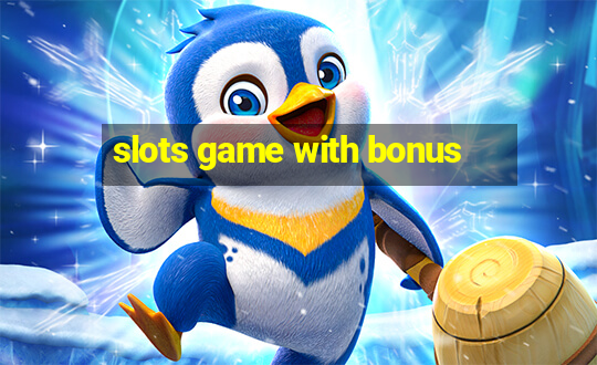 slots game with bonus