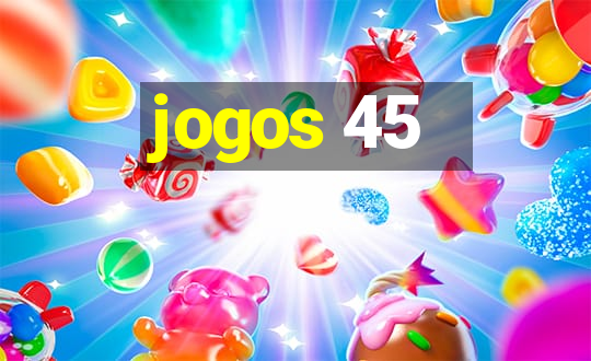 jogos 45