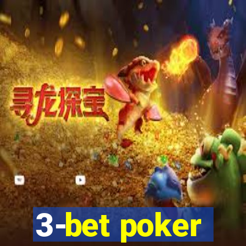 3-bet poker