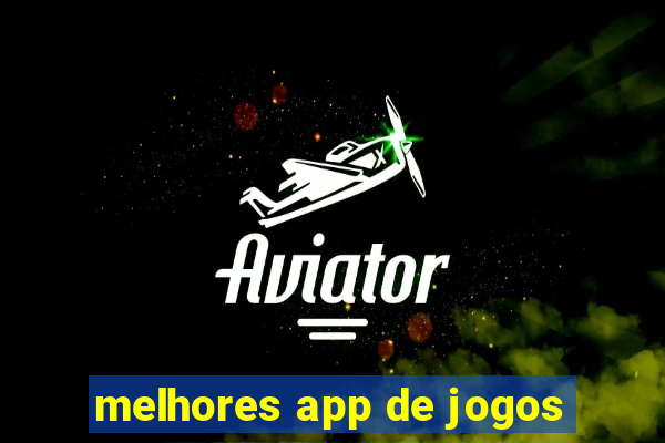 melhores app de jogos