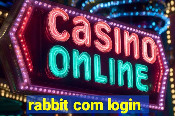 rabbit com login