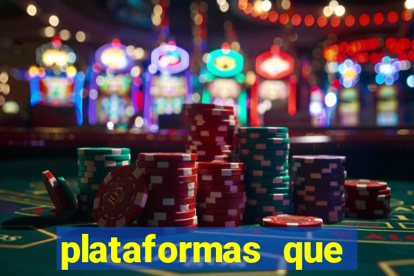 plataformas que estao pagando agora