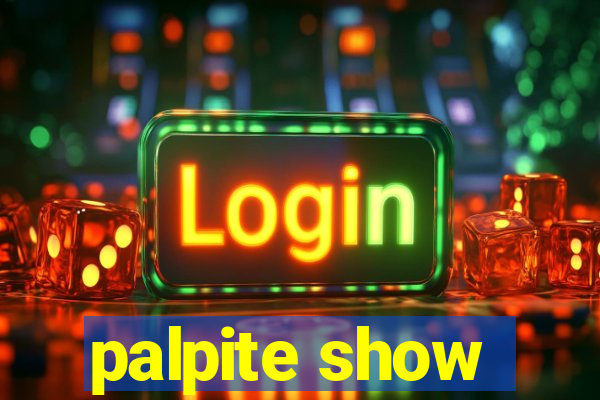 palpite show