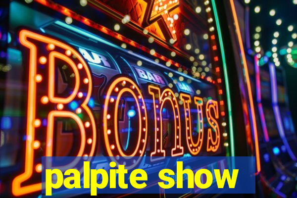 palpite show