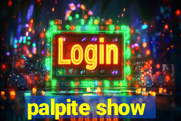 palpite show