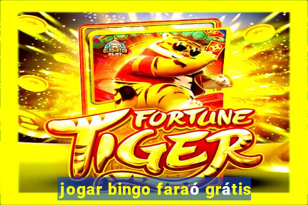 jogar bingo faraó grátis