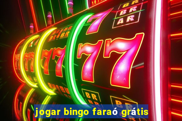 jogar bingo faraó grátis