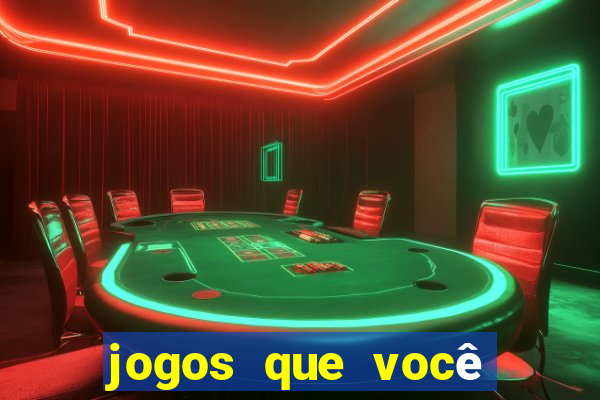 jogos que você ganha dinheiro de verdade