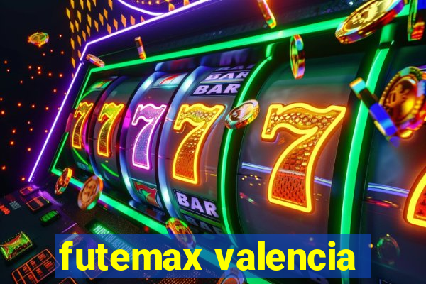 futemax valencia