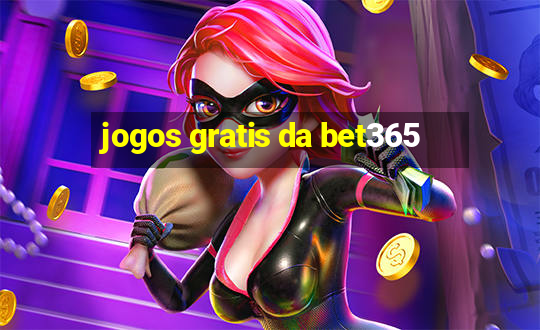 jogos gratis da bet365