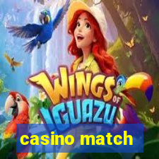 casino match