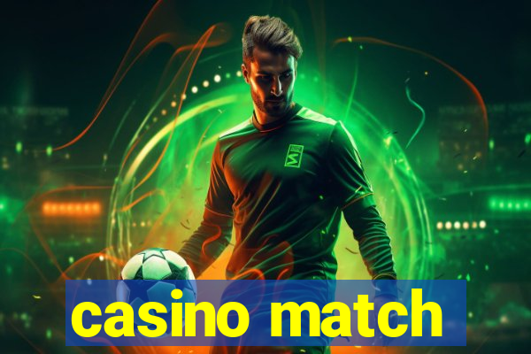 casino match