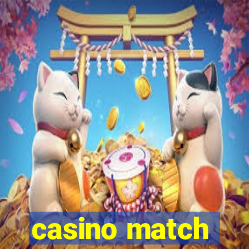 casino match