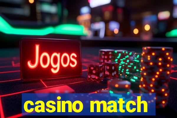 casino match