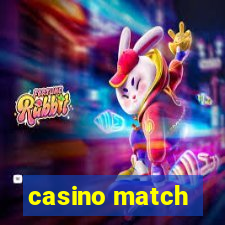 casino match