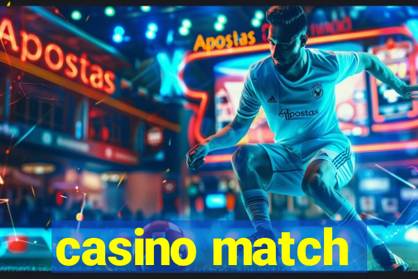 casino match