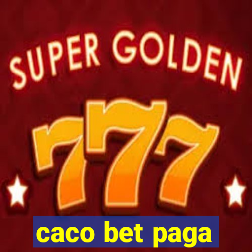 caco bet paga