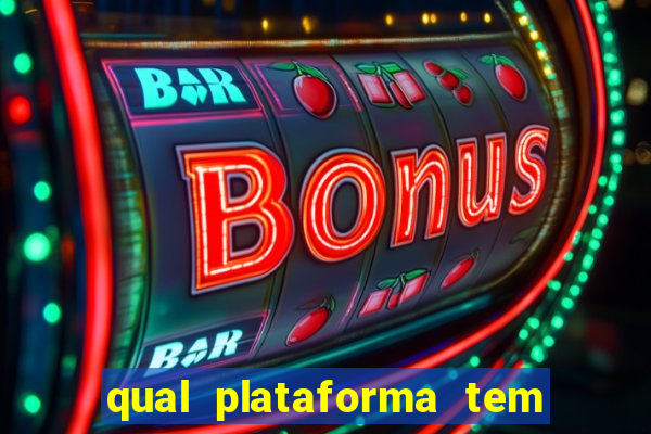 qual plataforma tem fortune tiger