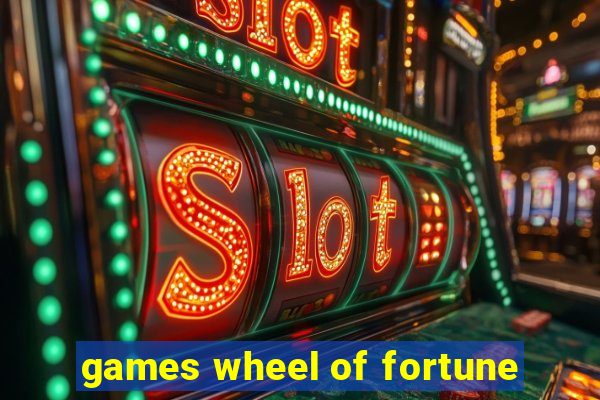 games wheel of fortune