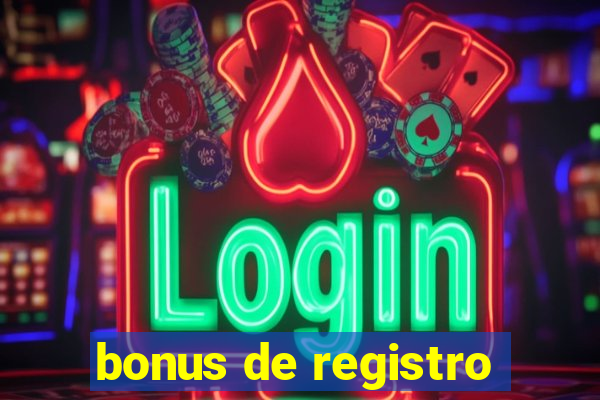 bonus de registro